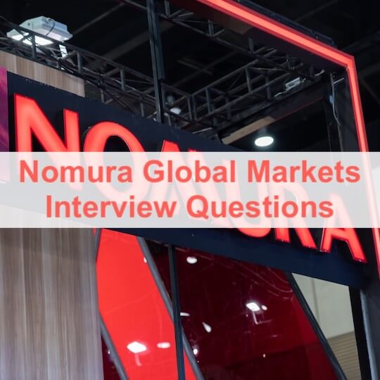 Top 3 Nomura Global Markets Interview Questions