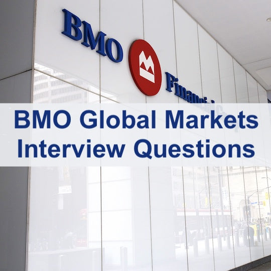 Top 3 BMO Global Markets Interview Questions