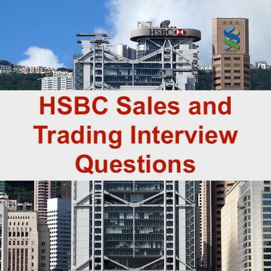Top 4 HSBC Sales and Trading (Global Markets) Interview Questions