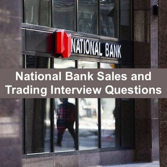 National Bank Sales and Trading Interview Questions