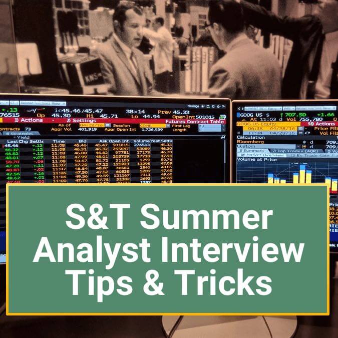 Sales and Trading Summer Analyst Interview Process, Question Types, and Tips