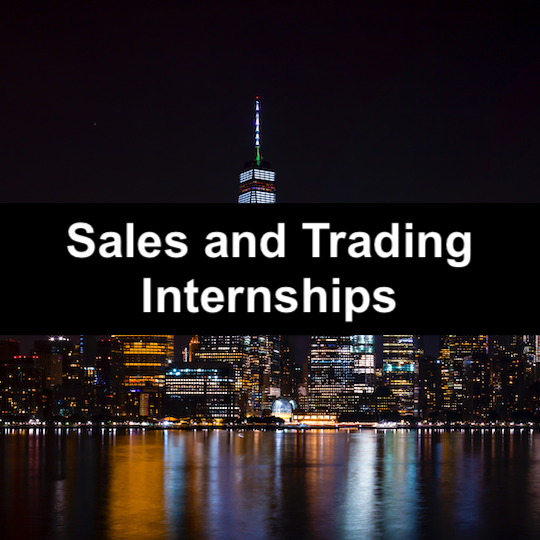 Sales and Trading Internships: What You Need to Know